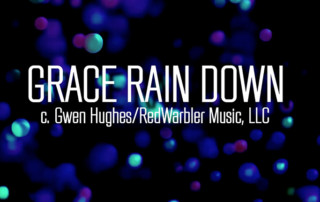 Grace Rain Down Lyric By Gwen Hughes
