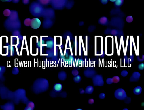 Why I Wrote This Song:  GRACE RAIN DOWN (Album: Lost & Found)